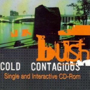 Album Bush - Cold Contagious