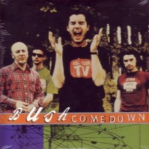 Album Bush - Comedown