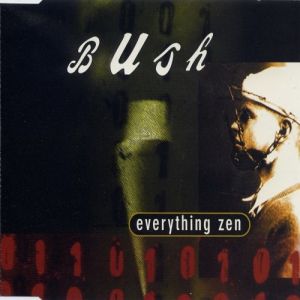 Album Everything Zen - Bush