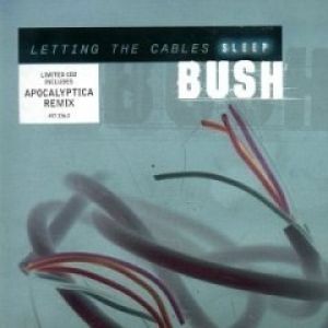 Album Bush - Letting the Cables Sleep
