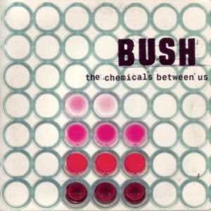 Album The Chemicals Between Us - Bush