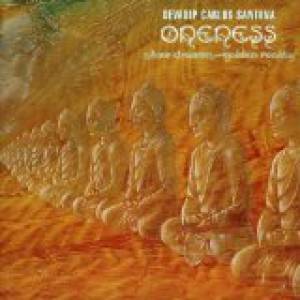 Album Carlos Santana - Oneness — Silver Dreams Golden Reality