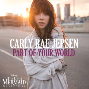 Album Carly Rae Jepsen - Part of Your World