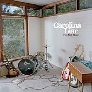 Carolina Liar I'm Not Over, 2008
