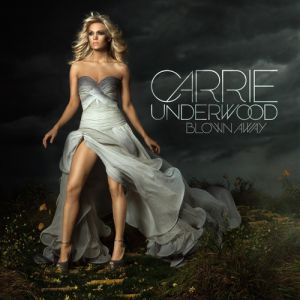 Album Blown Away - Carrie Underwood