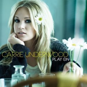Album Play On - Carrie Underwood