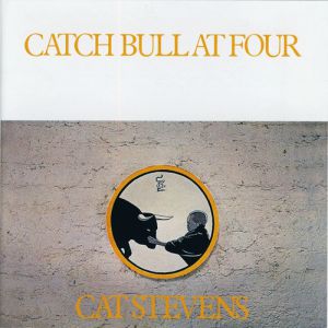 Cat Stevens Catch Bull at Four, 1972