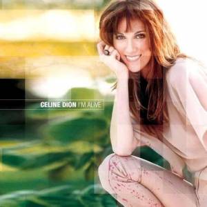 Celine Dion I'm Alive, 2002