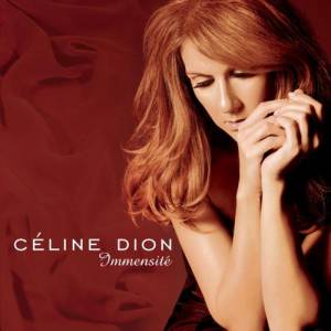 Album Celine Dion - Immensité