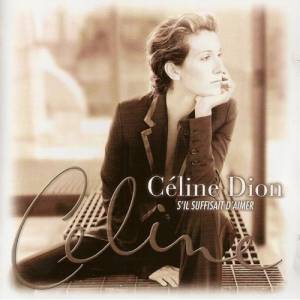 Album S'il suffisait d'aimer - Celine Dion