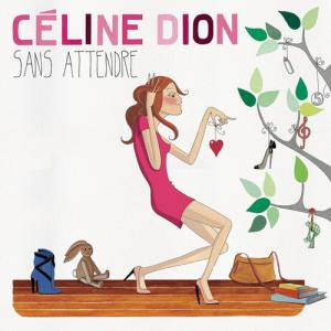 Album Celine Dion - Sans attendre