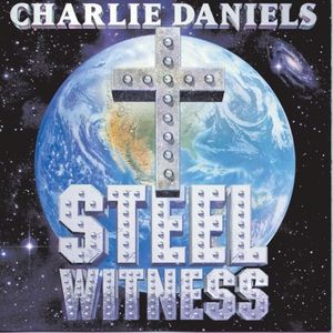 Album Charlie Daniels - Steel Witness