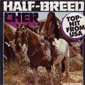 Cher Half-Breed, 1973
