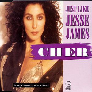 Cher Just Like Jesse James, 1989
