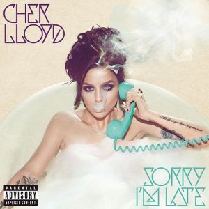Cher Lloyd Sorry I'm Late, 2014