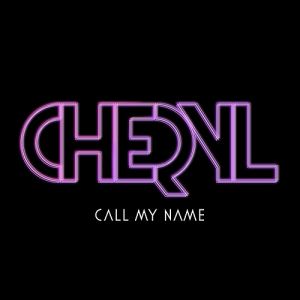 Cheryl Cole Call My Name, 2012