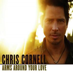 Chris Cornell Arms Around Your Love, 1800