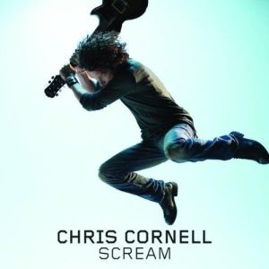 Album Chris Cornell - Scream