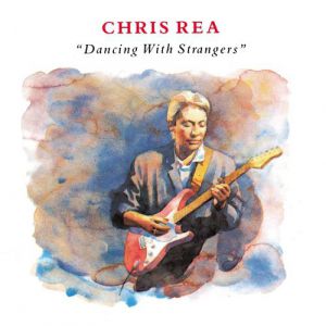 Chris Rea Dancing with Strangers, 1987