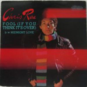 Chris Rea Fool (If You Think It's Over), 1978