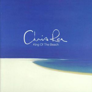Chris Rea King of the Beach, 2000