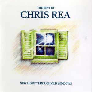 Chris Rea New Light Through Old Windows, 1988
