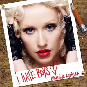 Album Christina Aguilera - I Hate Boys