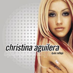 Album Mi Reflejo - Christina Aguilera