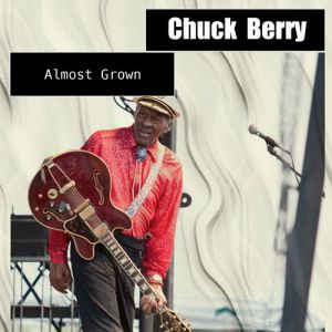 Album Almost Grown - Chuck Berry