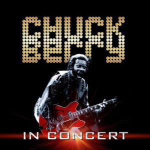 Album Chuck Berry - Chuck Berry - In Concert