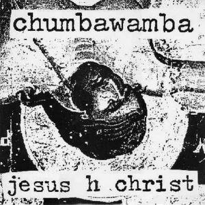 Chumbawamba Jesus H. Christ, 1992