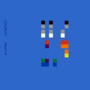 Coldplay What If, 2005