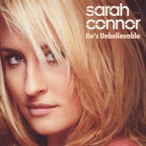 Album He's Unbelievable - Sarah Connor