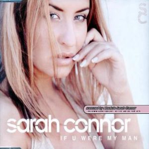 Sarah Connor If U Were My Man, 2001