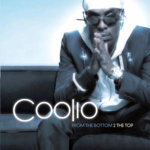 From the Bottom 2 the Top - Coolio