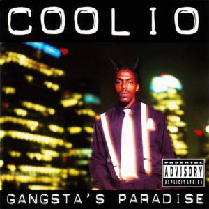 Coolio : Gangsta's Paradise