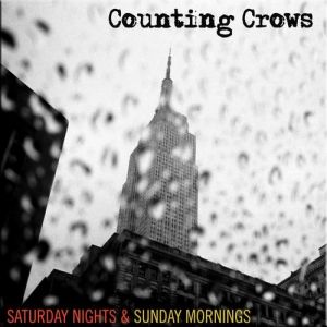 Counting Crows Saturday Nights & Sunday Mornings, 2008
