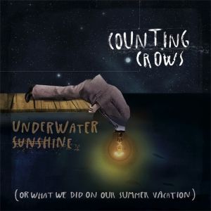 Counting Crows Underwater Sunshine (Or What We Did On Our Summer Vacation), 2012