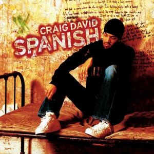Craig David Spanish, 2003