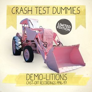 Album Crash Test Dummies - Demo-litions