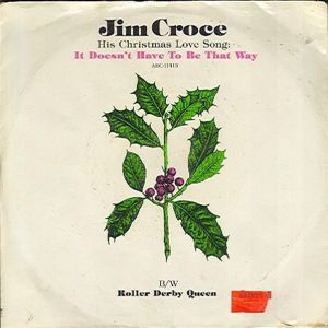 Jim Croce : It Doesn't Have to Be That Way