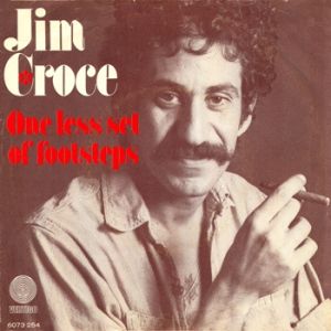 Jim Croce One Less Set of Footsteps, 1973