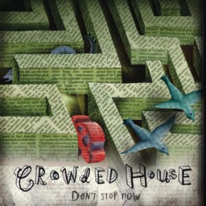 Album Don't Stop Now - Crowded House