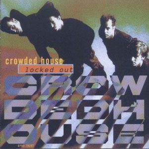 Album Locked Out - Crowded House