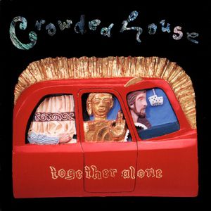 Crowded House Together Alone, 1993