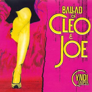Cyndi Lauper Ballad of Cleo and Joe, 1997