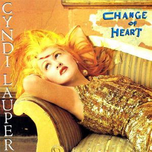 Cyndi Lauper : Change of Heart