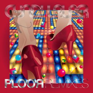 Album Cyndi Lauper - Floor Remixes