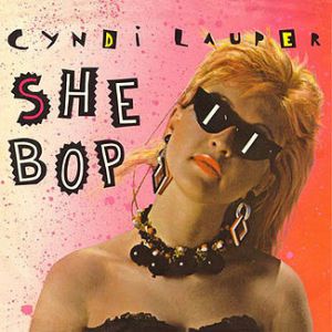 Cyndi Lauper She Bop, 1984
