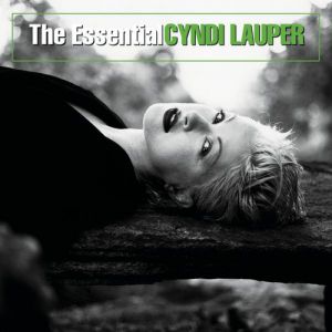 Cyndi Lauper : The Essential Cyndi Lauper